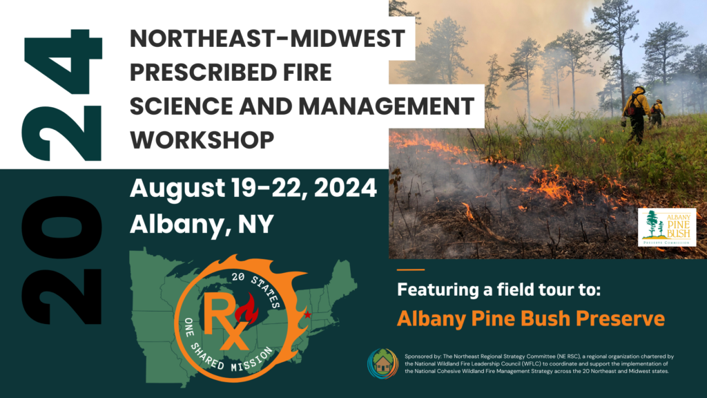 2024 NE MW Regional Prescribed Fire Workshop Northeast Region   Save The Date RX Fire 2024 1 1024x576 